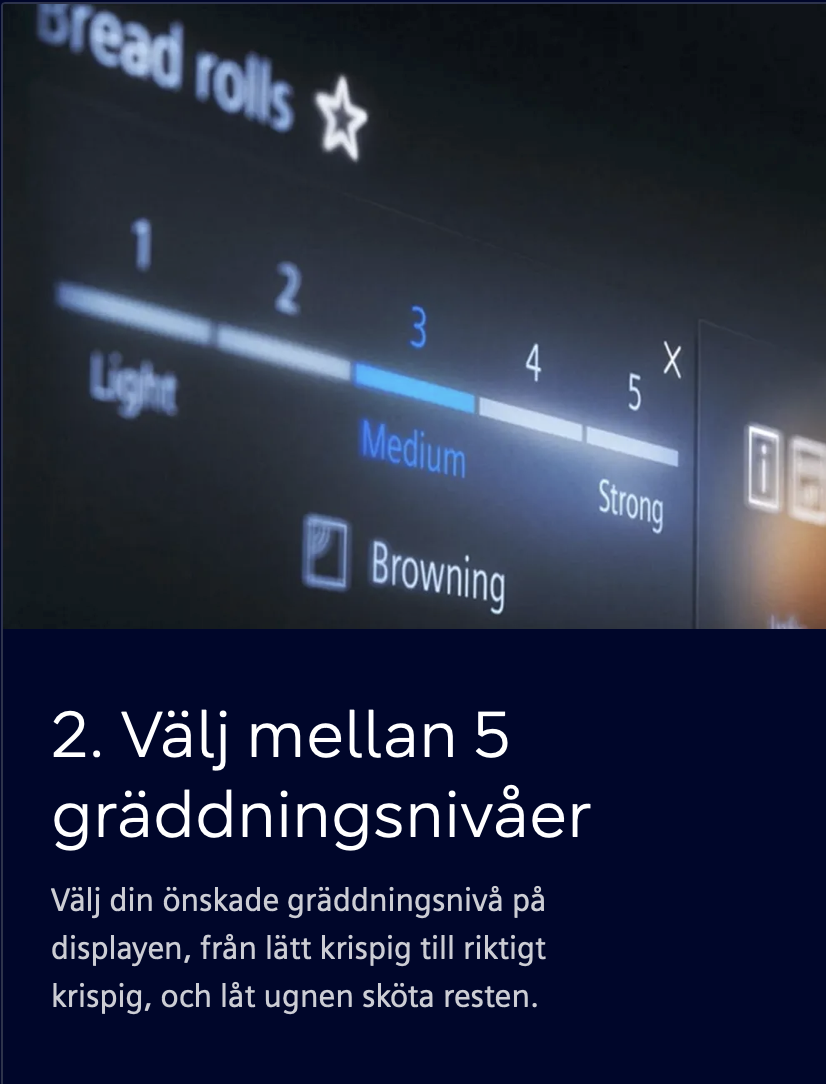 Välj mellan fem gräddningsnivåer på ugnens display